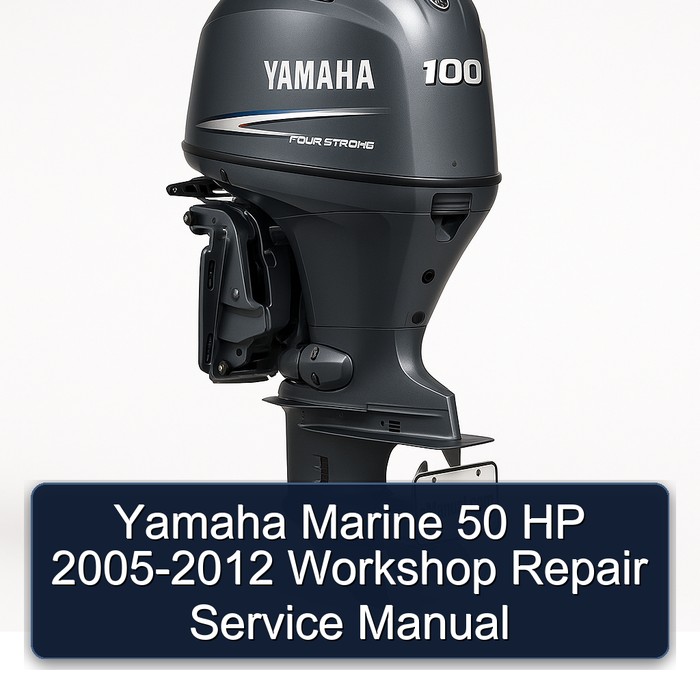 Yamaha Marine 50 HP 2005-2012 Workshop Repair Service Manual 