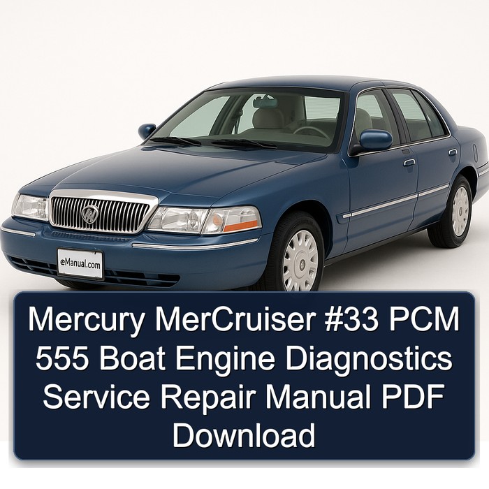Mercury MerCruiser #33 PCM 555 Boat Engine Diagnostics Service Repair Manual PDF Download