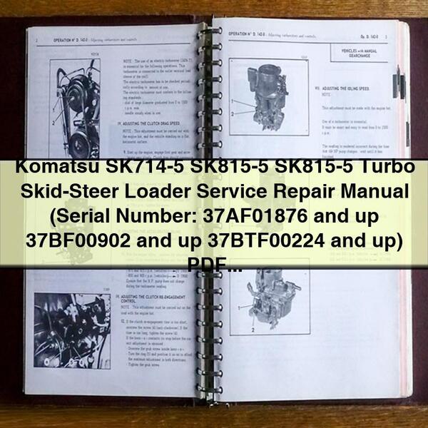 Komatsu SK714-5 SK815-5 SK815-5 Turbo Skid-Steer Loader Manual de servicio y reparación (Serial Number: 37AF01876 and up 37BF00902 and up 37BTF00224 and up)