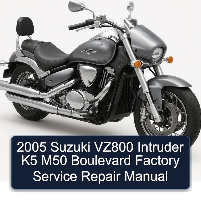 2005 Suzuki VZ800 Intruder K5 M50 Boulevard Factory Manual de servicio y reparación