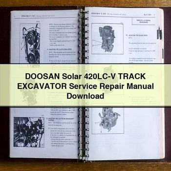 DOOSAN Solar 420LC-V TRACK Excavator Service Repair Manual 