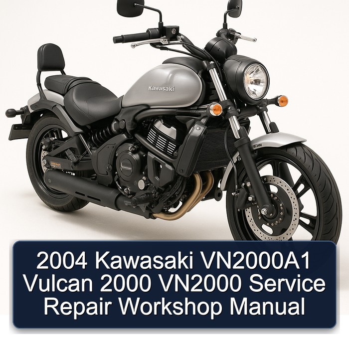2004 Kawasaki VN2000A1 Vulcan 2000 VN2000 Service Repair Workshop Manual