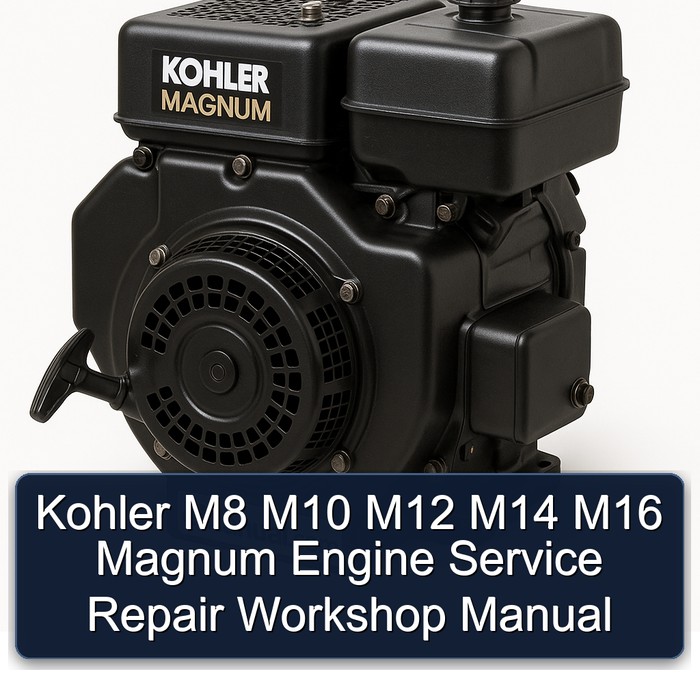 Kohler M8 M10 M12 M14 M16 Magnum Engine Service Repair Workshop Manual