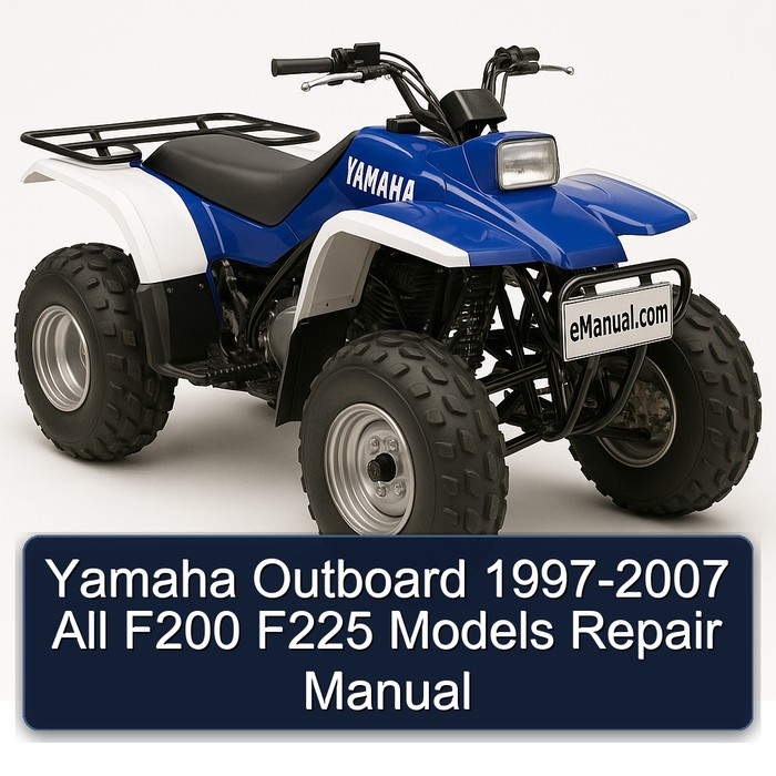 Yamaha Outboard 1997-2007 All F200 F225 Models Repair Manual