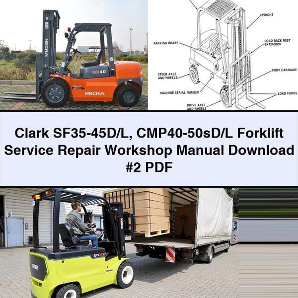 Clark SF35-45D/L CMP40-50sD/L Forklift #2 Workshop Service Repair Manual PDF Download