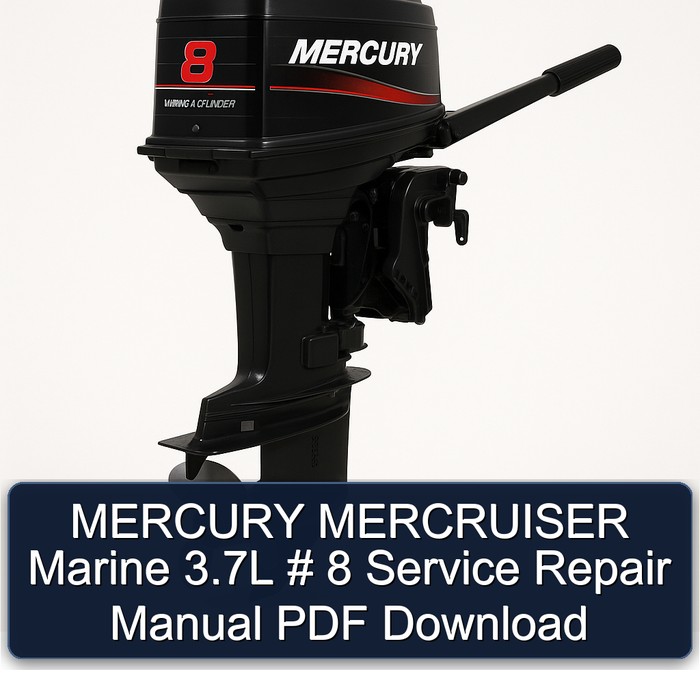 MERCURY MERCRUISER Marine 3.7L # 8 Service Repair Manual PDF Download