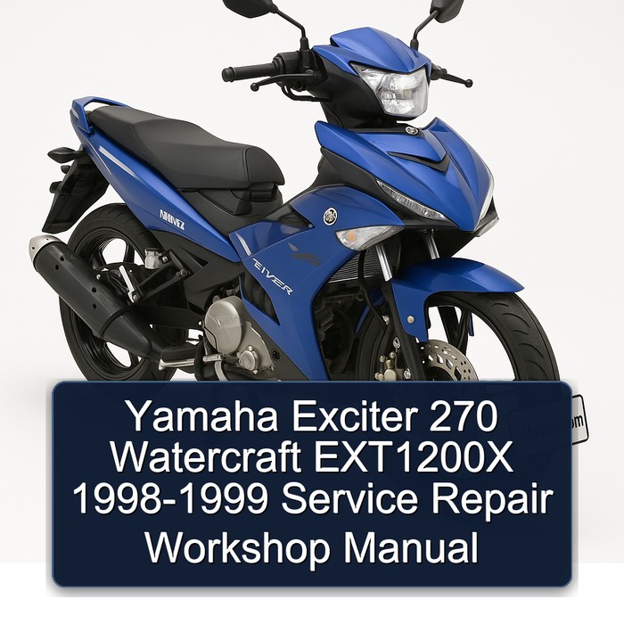 Yamaha Exciter 270 Watercraft EXT1200X 1998-1999 Service Repair Workshop Manual
