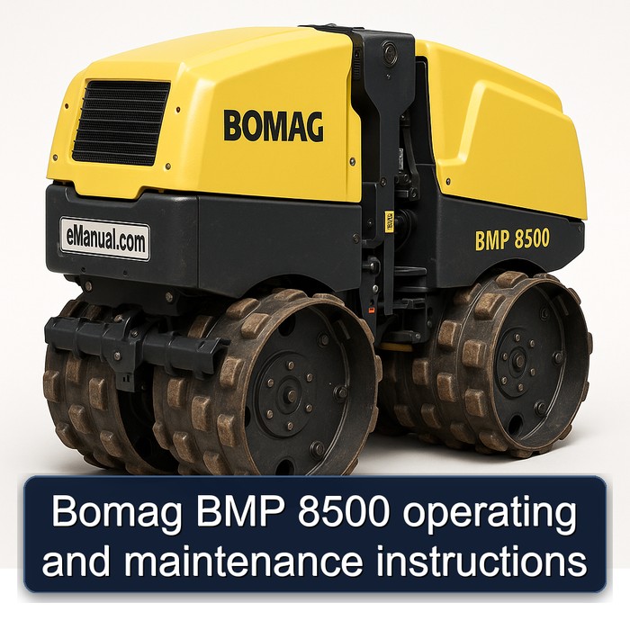 Bomag BMP 8500 operating and maintenance instructions