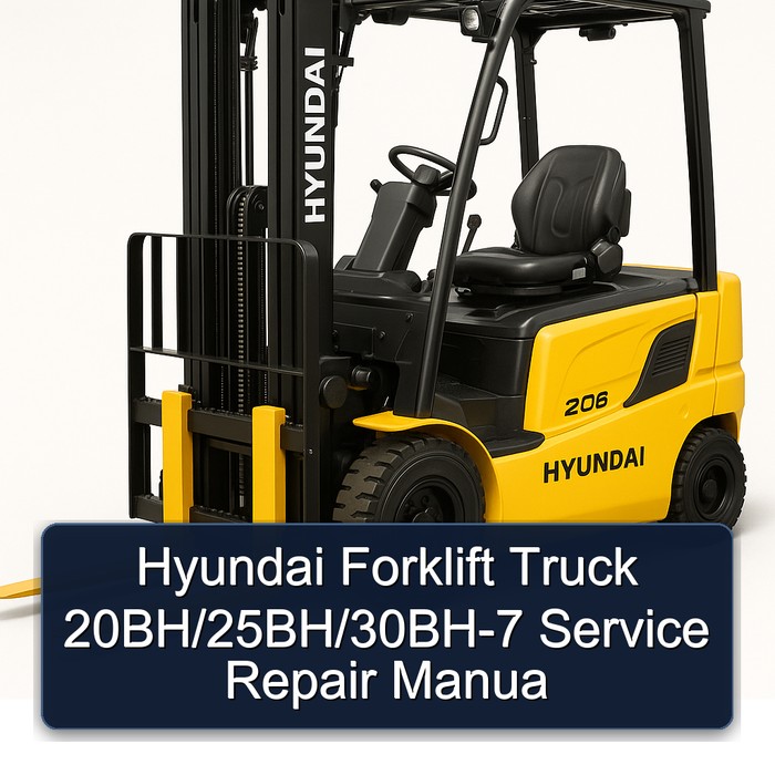 Manual de Servicio y Reparación Hyundai Carretilla Elevadora 20BH/25BH/30BH-7