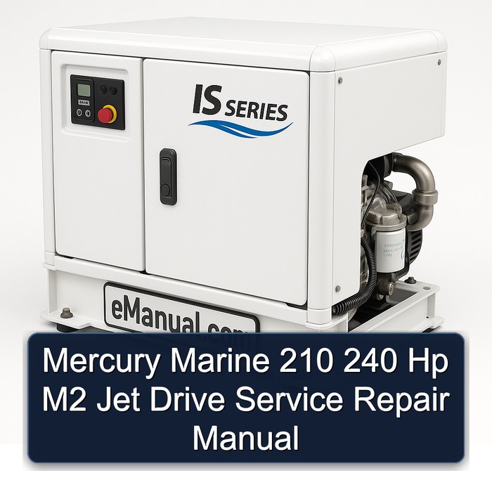 Mercury Marine 210 240 Hp M2 Jet Drive Service Repair Manual