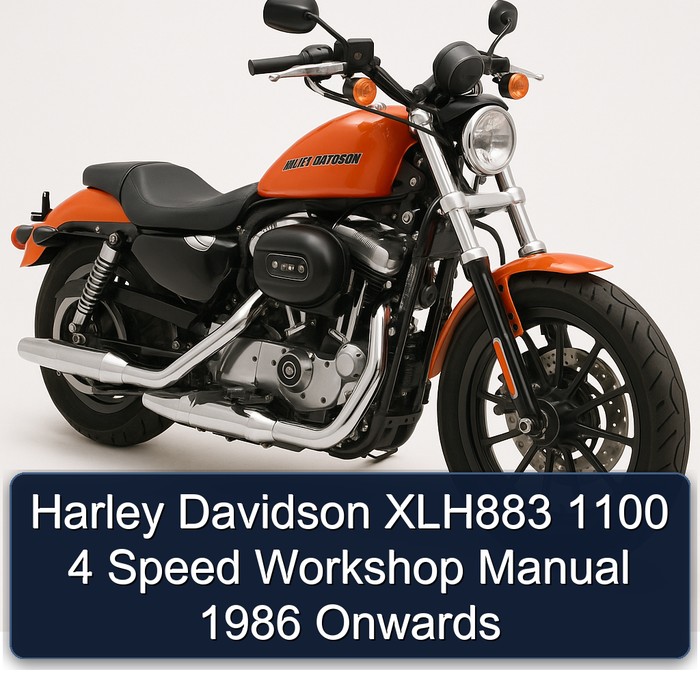 Harley Davidson XLH883 1100 4 Speed Workshop Manual 1986 Onwards