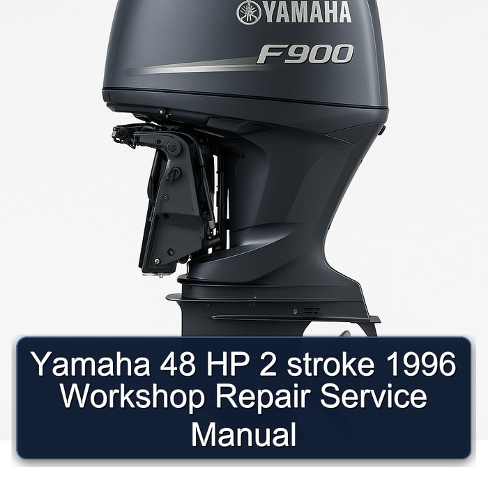 Yamaha 48 HP 2 stroke 1996 Workshop Repair Service Manual