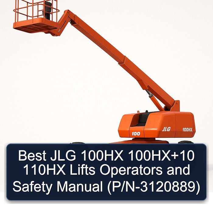 Best Jlg 100HX 100HX+10 110HX Lifts Operators and Safety Manual (P/N-3120889) PDF Download