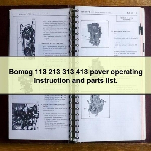 Bomag 113 213 313 413 paver operating instruction and parts list.