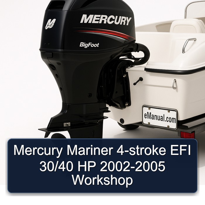 Mercury Mariner 4-stroke EFI 30/40 HP 2002-2005 Workshop