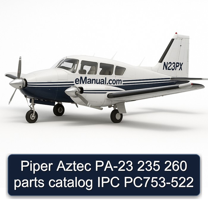 Piper Aztec PA-23 235 260 parts catalog IPC PC753-522
