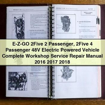 E-Z-Go 2Five 2 Passenger 2Five 4 Passenger 48V Electric Powered Vehicle Workshop Service Repair Manual PDF Download