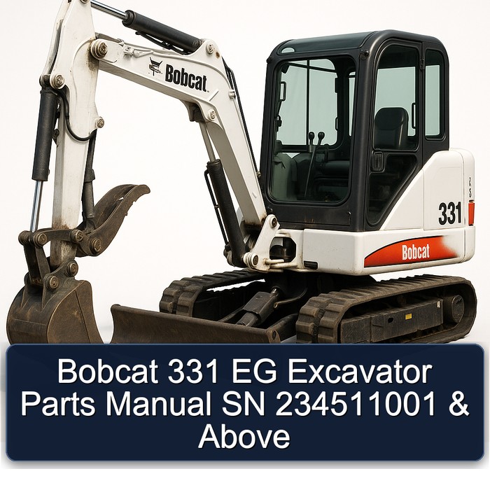 Bobcat 331 EG Excavator Parts Manual SN 234511001 & Above 