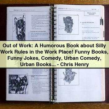 Out of Work: a Humorous Book About Silly Work Rules PDF Download