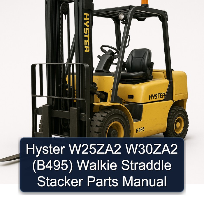 Hyster W25ZA2 W30ZA2 (B495) Walkie Straddle Stacker Parts Manual