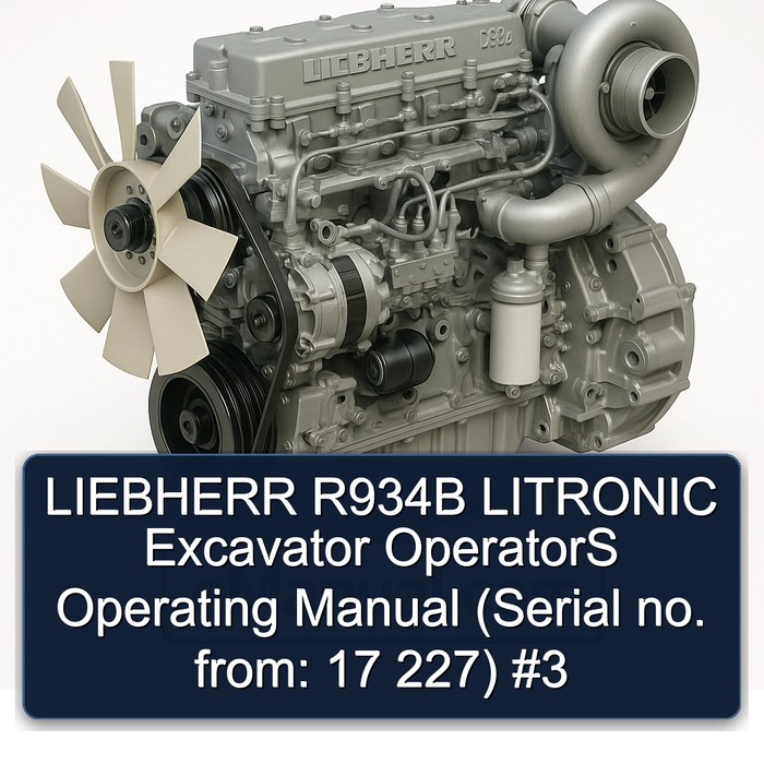 LIEBHERR R934B LITRONIC Excavator OperatorS Operating Manual (Serial no. from: 17 227) #3