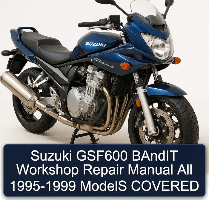 Suzuki GSF600 BAndIT Workshop Repair Manual All 1995-1999 ModelS COVERED