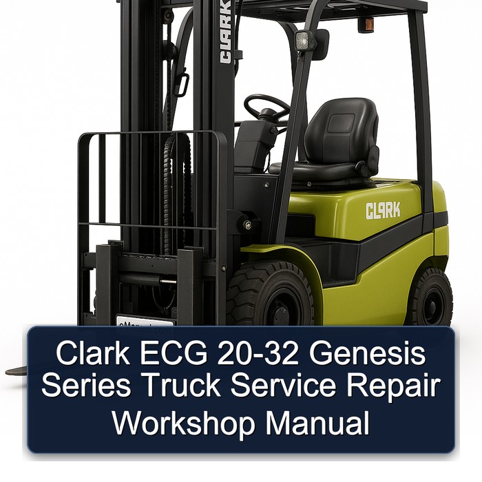 Clark ECG 20-32 Genesis Series Truck Service Repair Workshop Manual