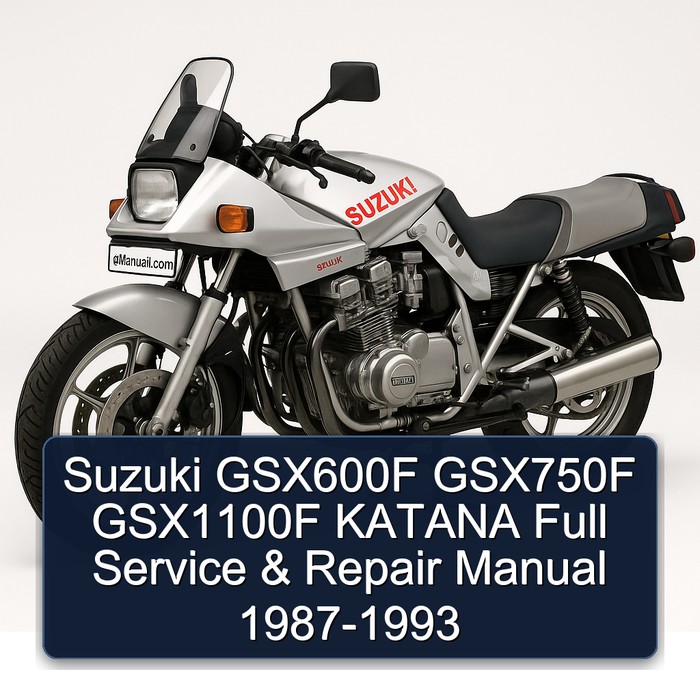 Suzuki GSX600F GSX750F GSX1100F KATANA Full Service & Repair Manual 1987-1993