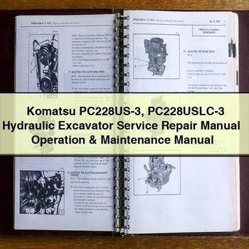 Komatsu PC228US-3 PC228USLC-3 Hydraulic Excavator + Operation Workshop Service Repair Manual PDF Download
