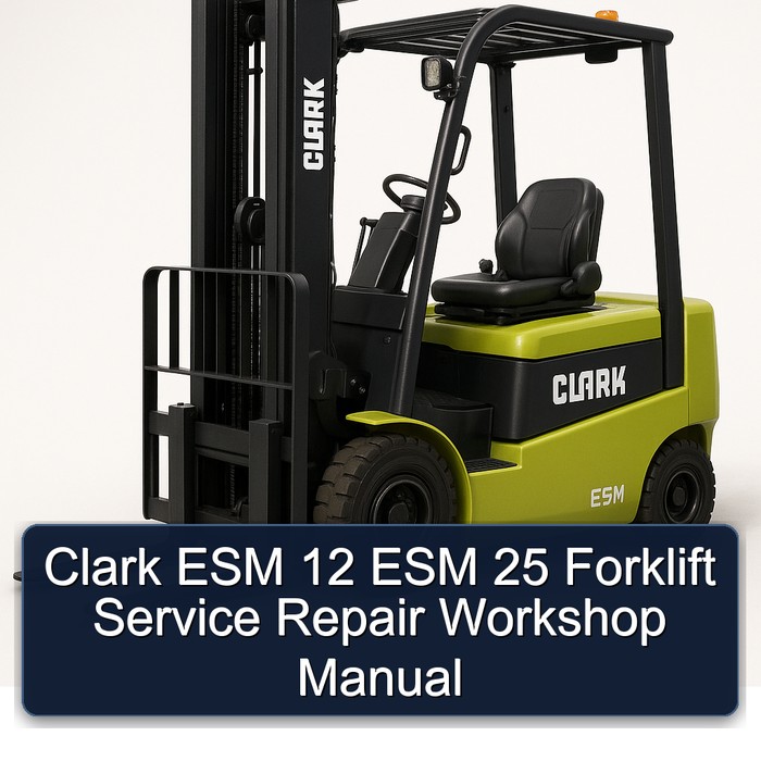 Clark ESM 12 / ESM 25 Gabelstapler Service- und Reparaturhandbuch