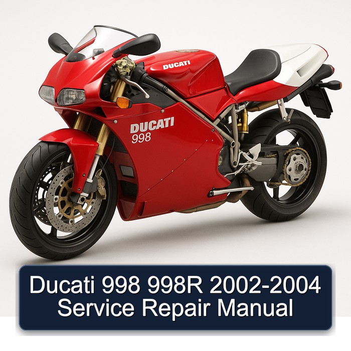 Ducati 998 998R 2002-2004 Service Repair Manual