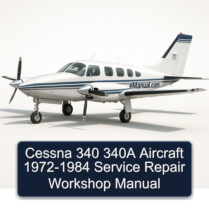 Cessna 340 340A Aircraft 1972-1984 Service Repair Workshop Manual