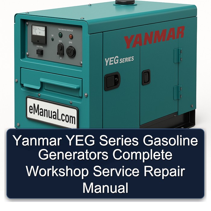 Yanmar YEG Series Gasoline Generators Complete Workshop Service Repair Manual