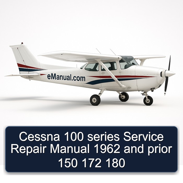 Cessna 100 series Service Repair Manual 1962 and prior 150 172 180