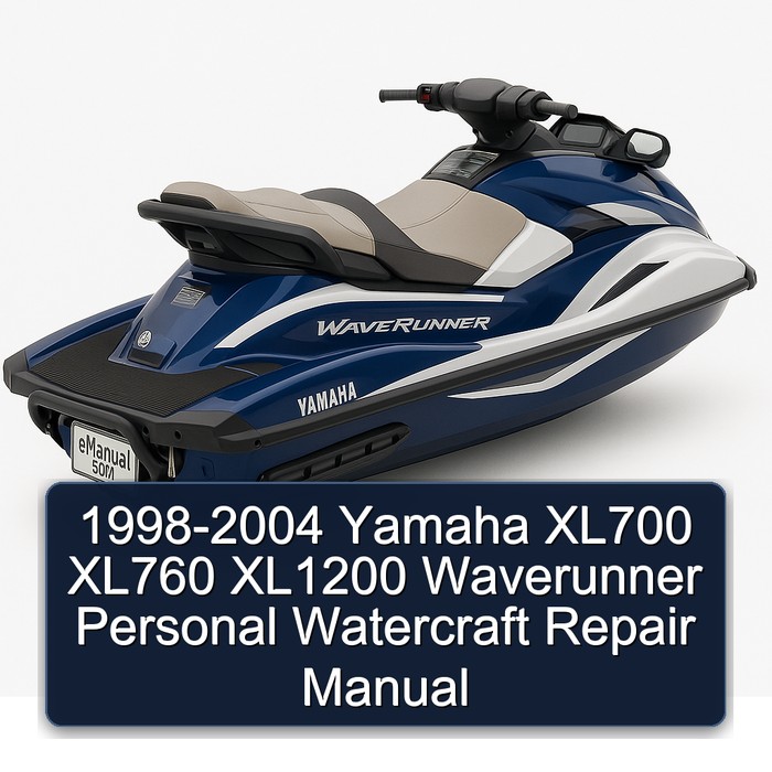 1998-2004 Yamaha XL700 XL760 XL1200 Waverunner Personal Watercraft Repair Manual