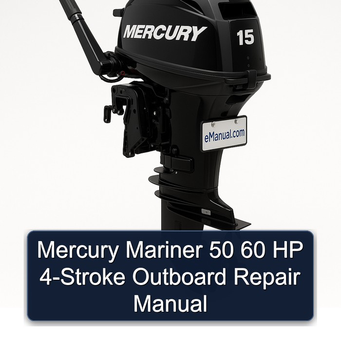 Mercury Mariner 50 60 HP 4-Stroke Outboard Repair Manual 