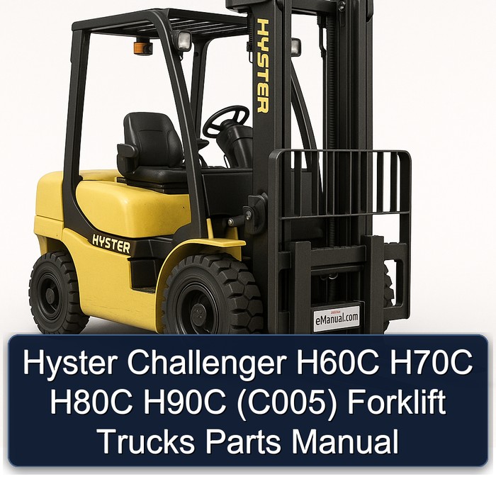 Manual de Partes para Carretillas Elevadoras Hyster Challenger H60C, H70C, H80C, H90C (C005)