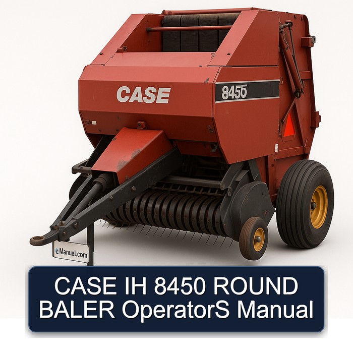 CASE IH 8450 ROUND BALER OperatorS Manual