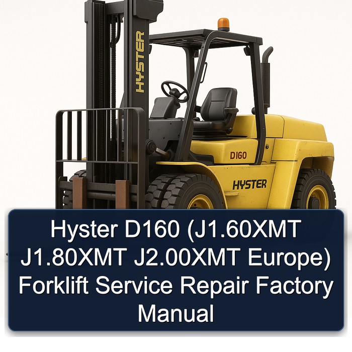 Manual de Servicio y Reparación de la Carretilla Elevadora Hyster D160 (J1.60XMT J1.80XMT J2.00XMT Europa)