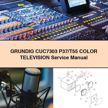 GRUNDIG CUC7303 P37/T55 Color TELEVISION Service Repair Manual 