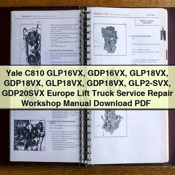 Yale C810 GLP16VX GDP16VX GLP18VX GDP18VX GLP18VX GDP18VX GLP2-Svx GDP20SVX Europe Lift Truck Workshop Service Repair Manual PDF Download