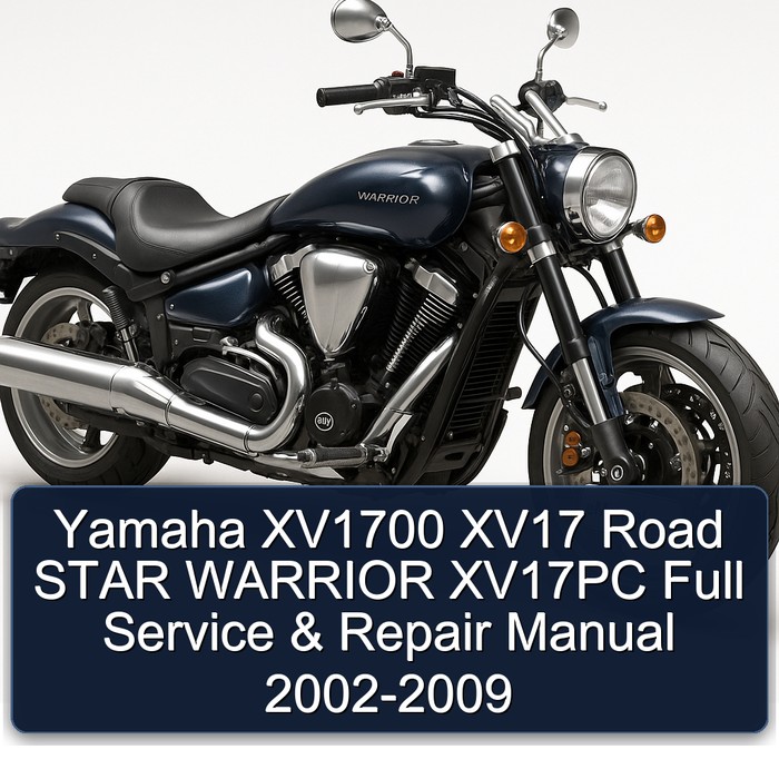 Yamaha XV1700 XV17 Road STAR WARRIOR XV17PC Full Manual de servicio y reparación 2002-2009