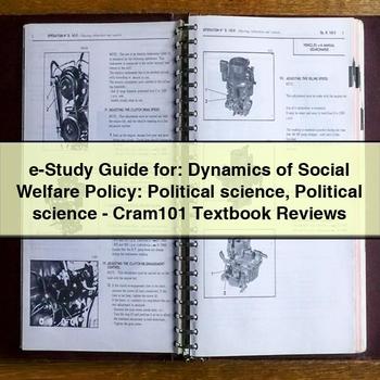 E-Study Guide For: Dynamics of Social Welfare Policy: Political Science Political Science-Cram101 Textbook Reviews PDF Download