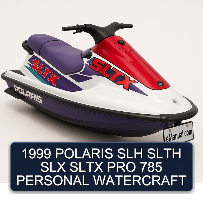 1999 POLARIS SLH SLTH SLX SLTX PRO 785 PERSONAL WATERCRAFT