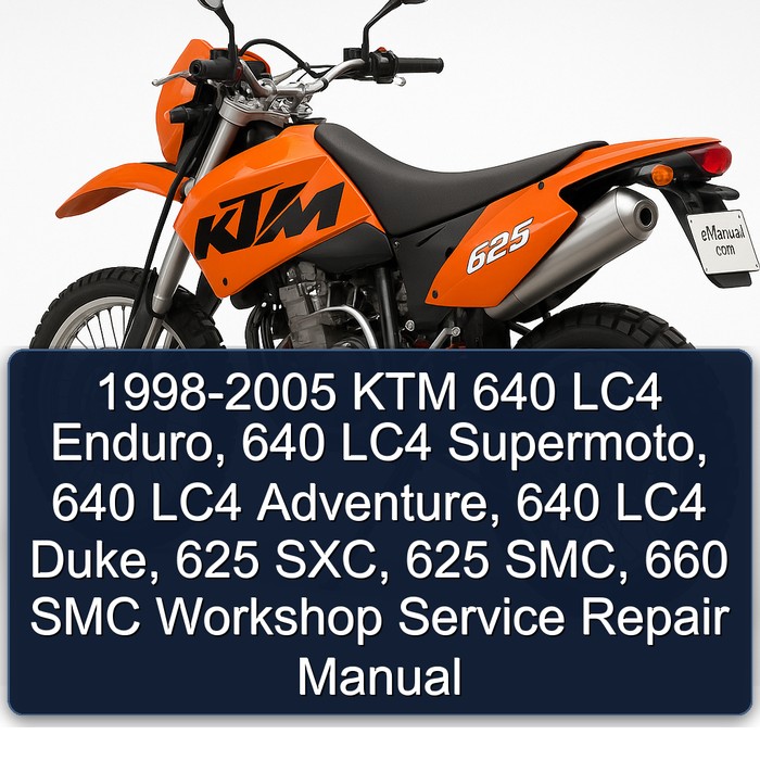 1998-2005 Ktm 640 Lc4 Enduro.640 Lc4 Supermoto 640 Lc4 Adventure 640 Lc4 Duke 625 Sxc 625 Smc 660 Smc Workshop Manual de servicio y reparación