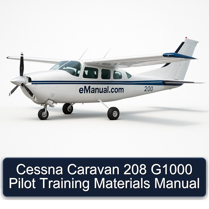 Cessna Caravan 208 G1000 Pilot Training Materials Manual