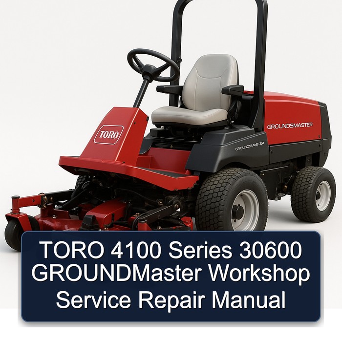 TORO 4100 Series 30600 GROUNDMaster Workshop Service Repair Manual