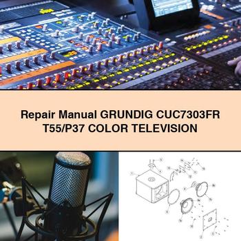 Grundig CUC7303FR T55/P37 Color Television Workshop Service Repair Manual PDF Download