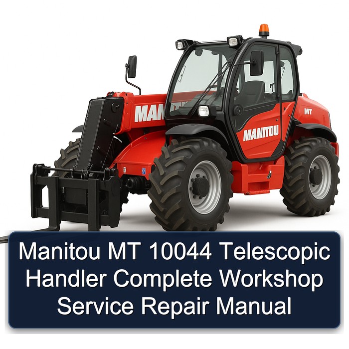 Manitou Mt 10044 Telescopic Handler Workshop Service Repair Manual PDF Download