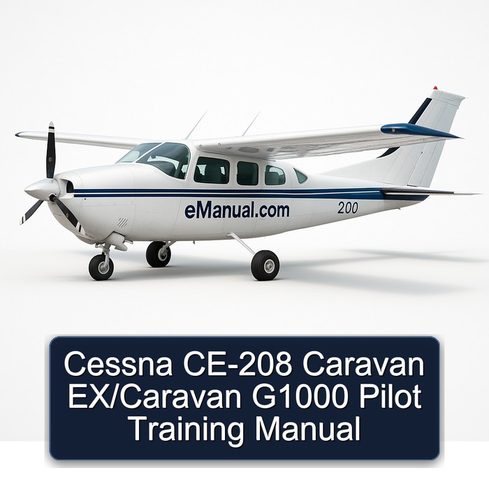 Cessna CE-208 Caravan EX/Caravan G1000 Pilot Training Manual